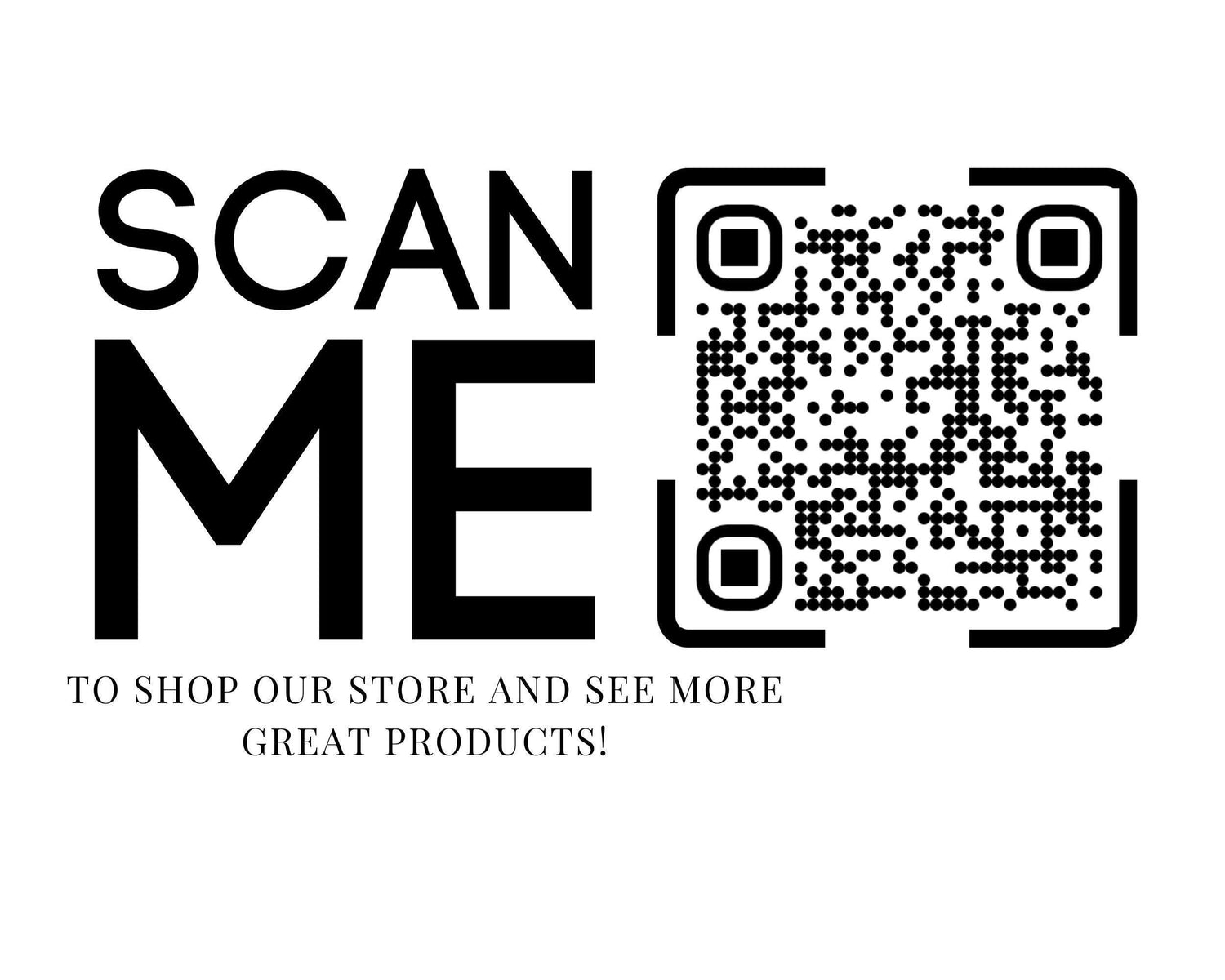 scan me to shop our store and see more great products