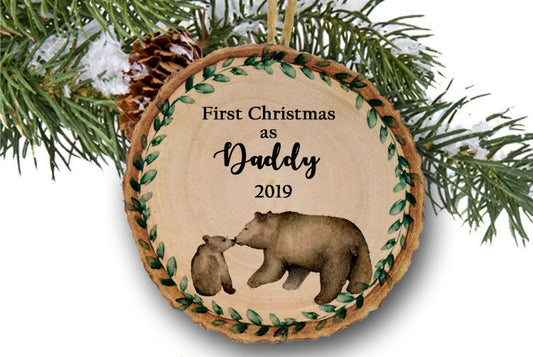 First Christmas As A Daddy Personalized Christmas Orament - Personalized Dad Christmas Tree Decoration - Holiday Ornament, wood slice