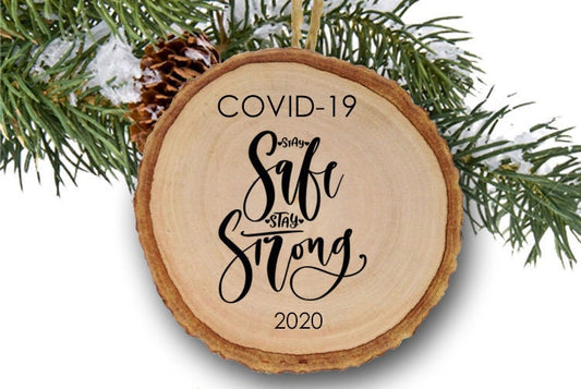 Covid Christmas ornament, Covid inspiration, Covid Gift, Virus ornament, Stay safe, stay strong, Covid quotes, 2020 ornament